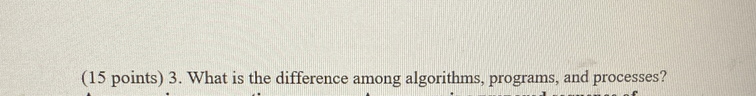 ( 1 5 points ) 3 . What is the difference among