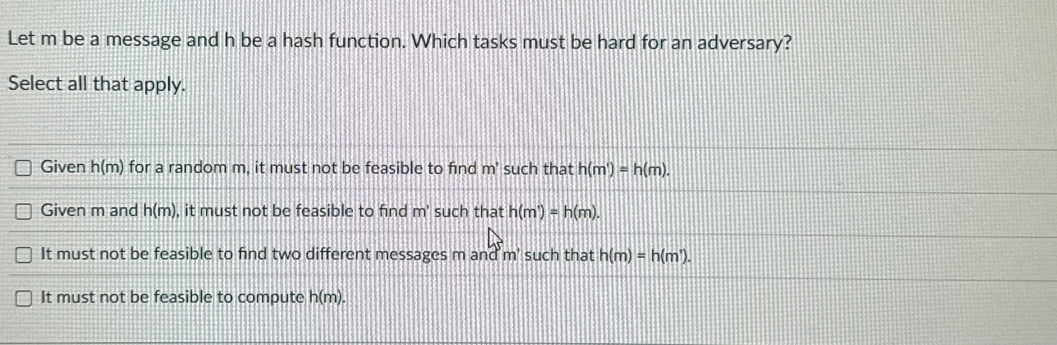 Let m be a message and h be a hash function.