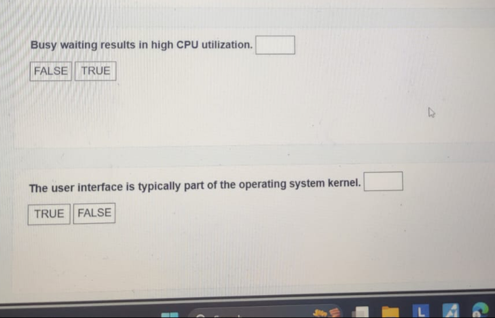 Busy wai or truue The user interface is typically