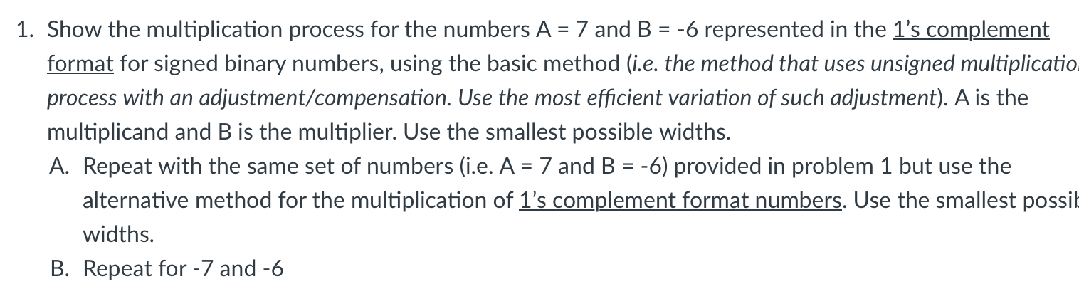 1 . Show the multiplication process for the