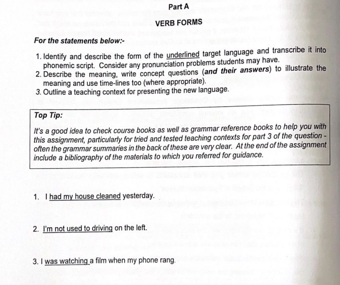 Part A VERB FORMS For the statements below: -