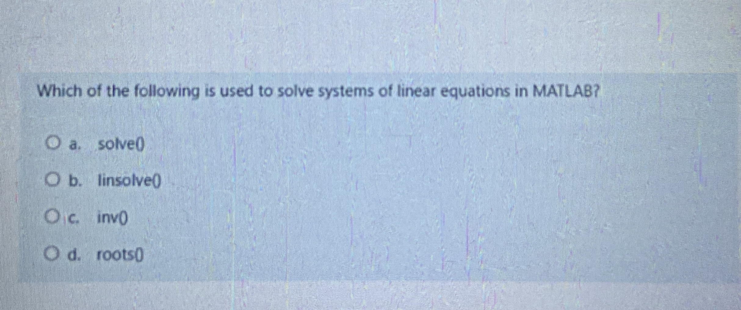 Which of the following is used to solve systems