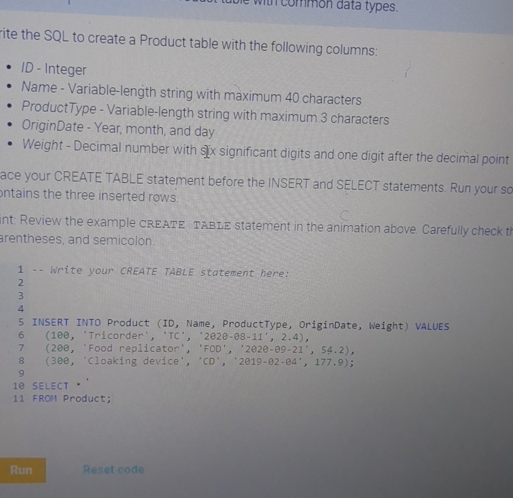 ite the SQL to create a Product table with the