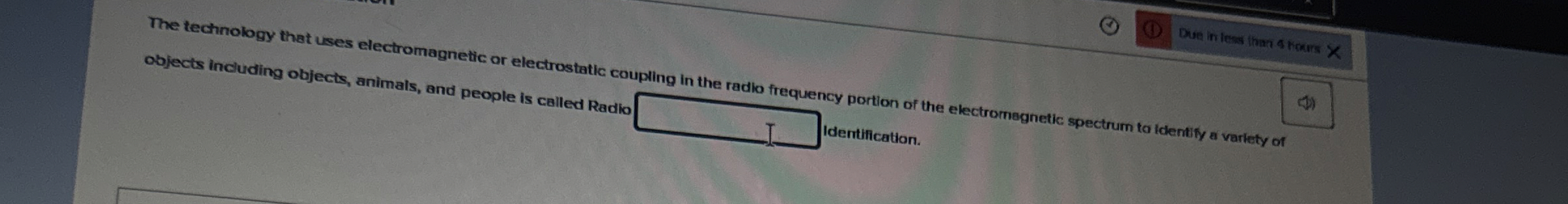 The technology that uses electromagnetic or