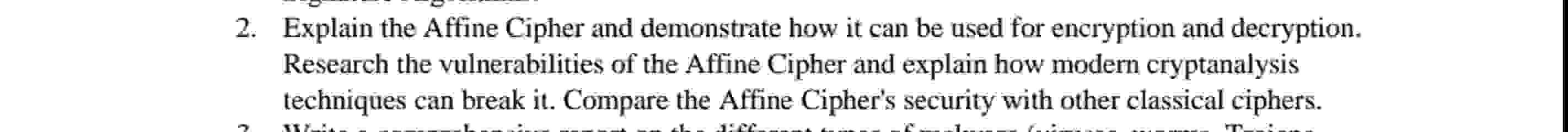 Explain the Affine Cipher and demonstrate how it