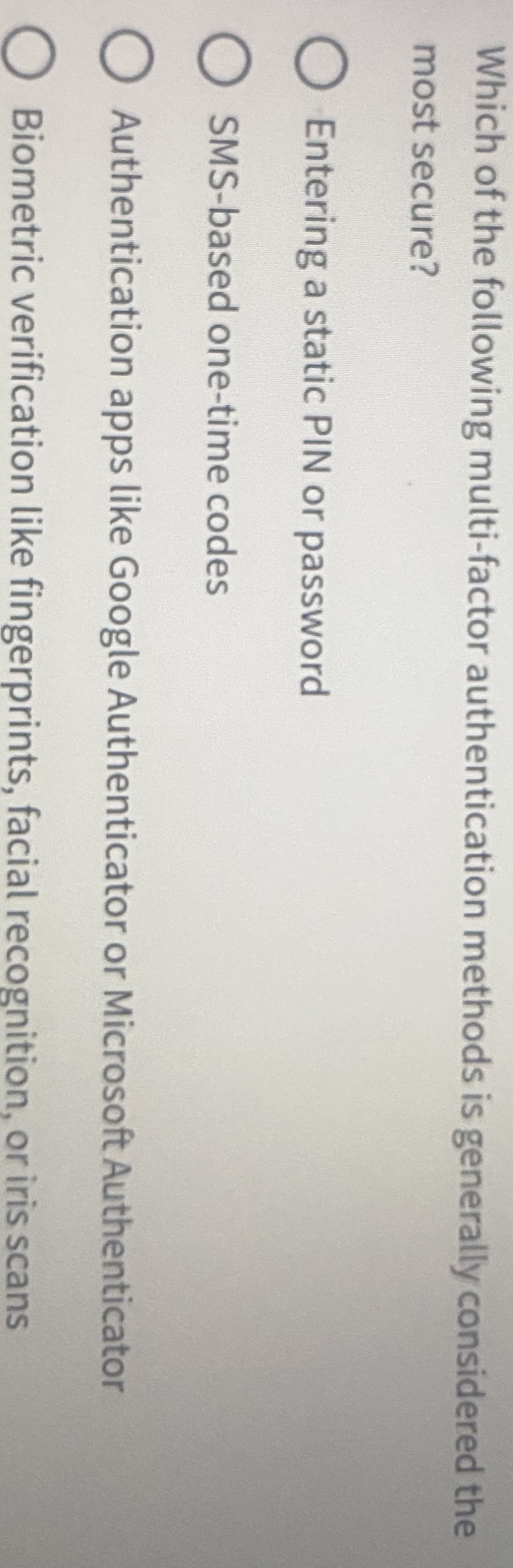 Which of the following multi - factor