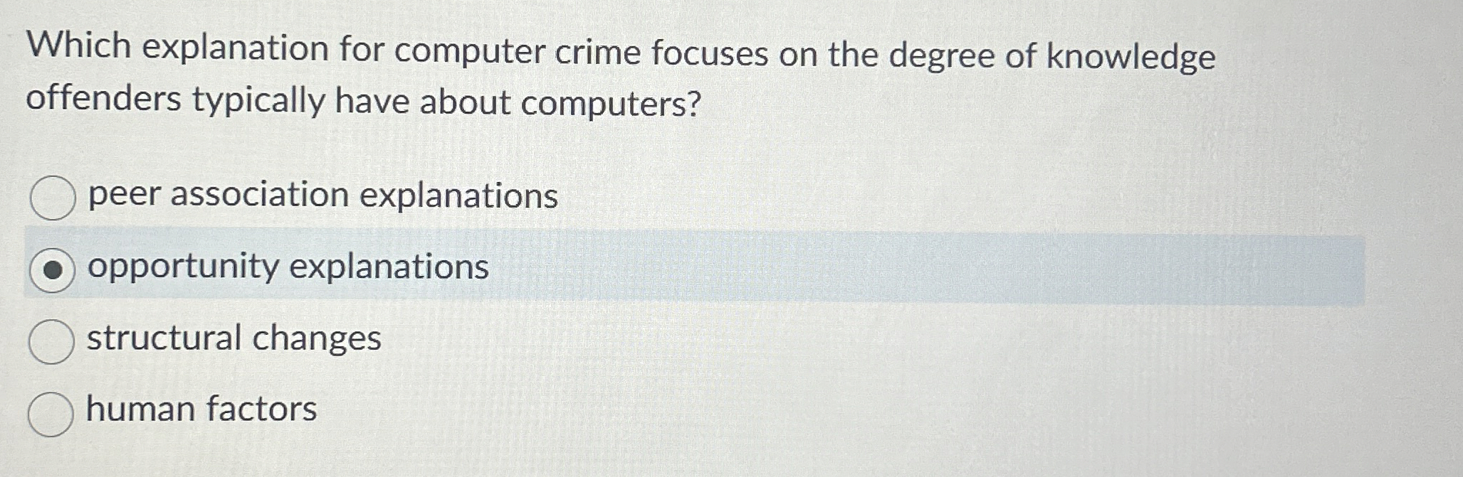 Which explanation for computer crime focuses on