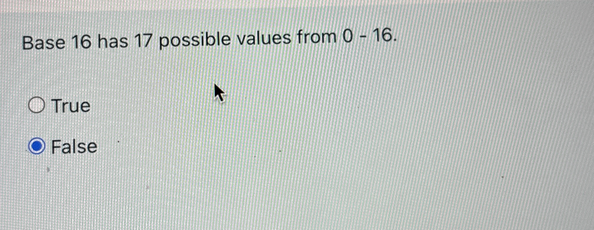 Base 1 6 has 1 7 possible values from 0 - 1 6 .