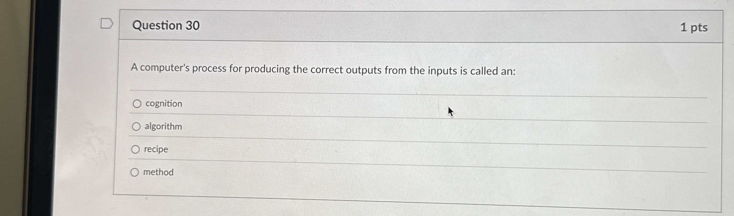 Question 3 0 A computer's process for producing