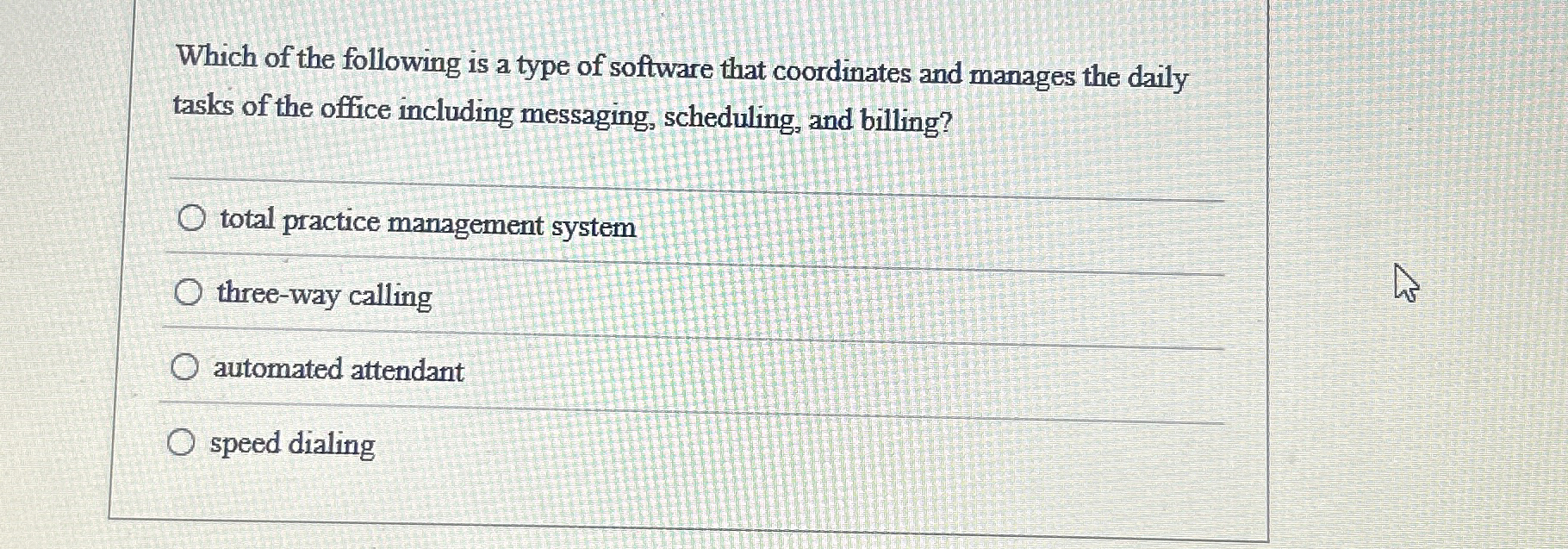 Which of the following is a type of software that