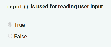 input ( ) is used for reading user input True