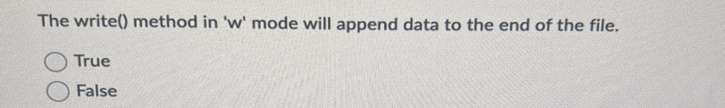 The write ( ) method in ' w ' mode will append