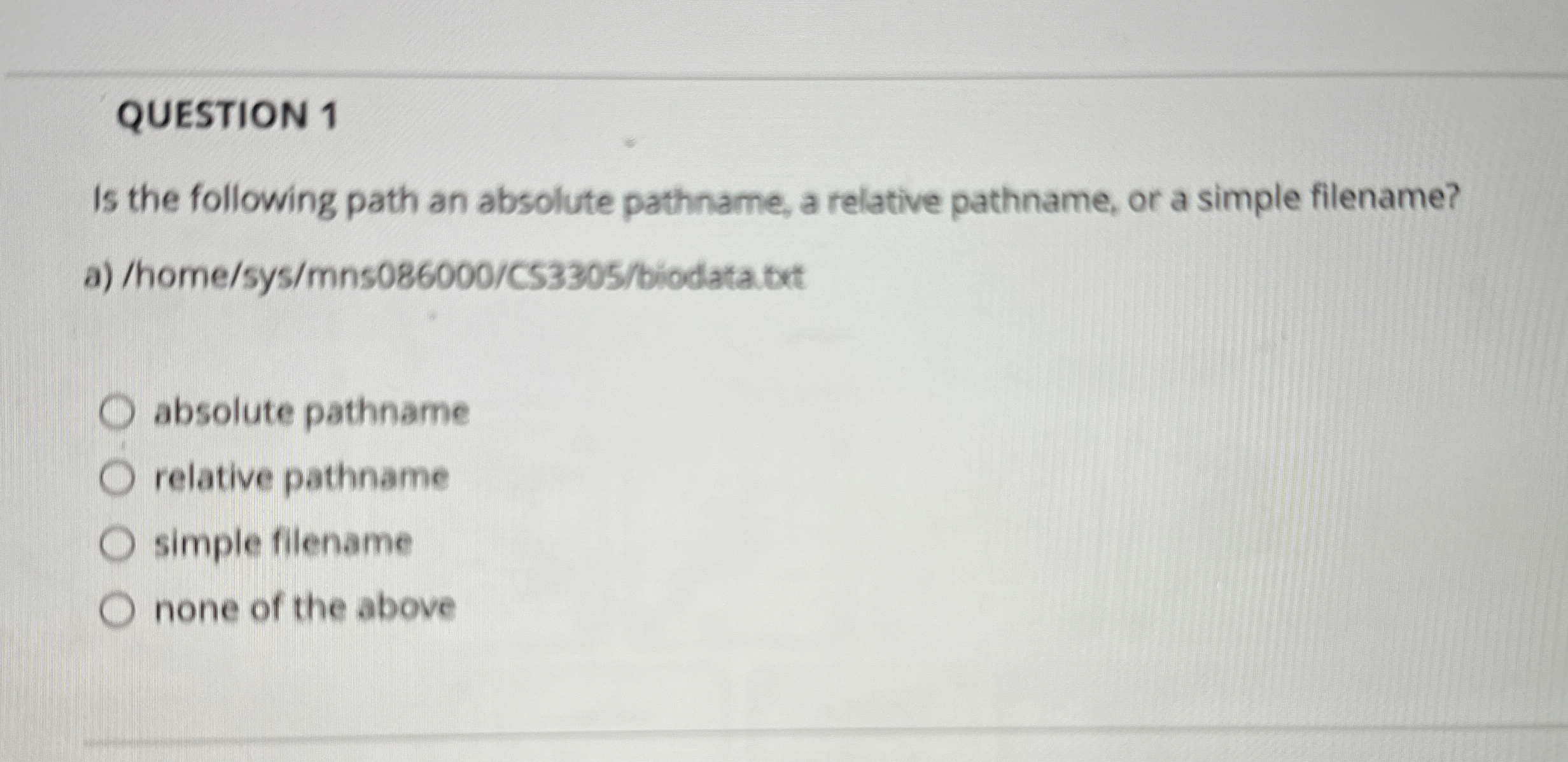 QUESTION 1 is the following path an absolute