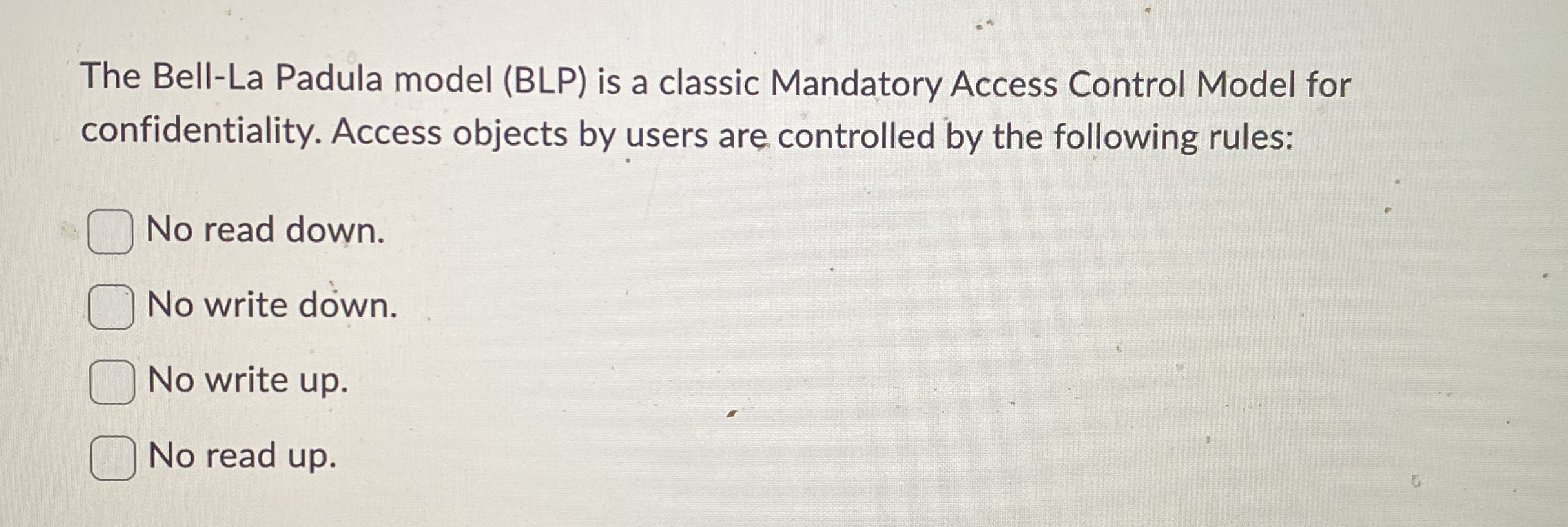The Bell - La Padula model ( BLP ) is a classic