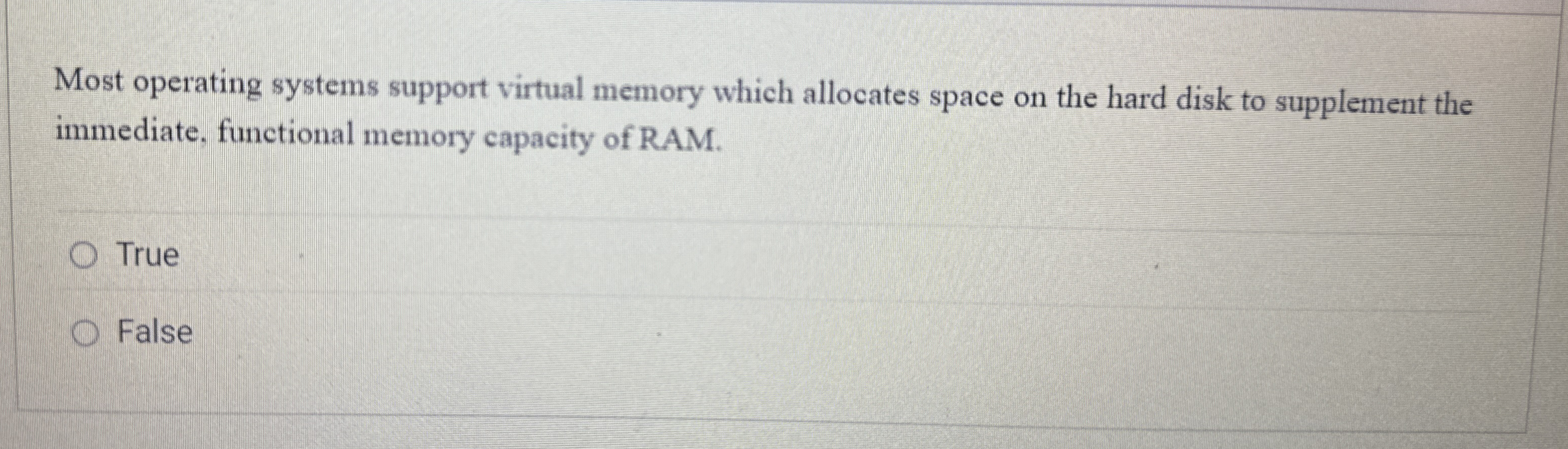 Most operating systems support virtual memory