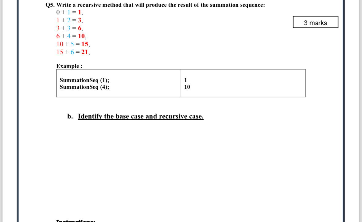 Q 5 . Write a recursive method that will produce