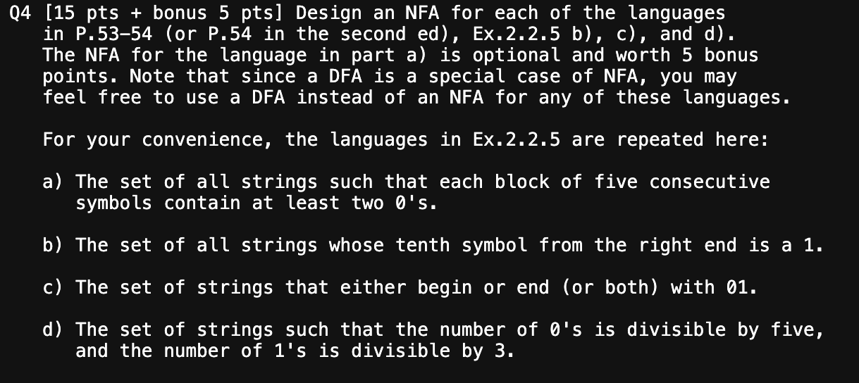 Q 4 [ 1 5 pts + bonus 5 pts ] Design an NFA for
