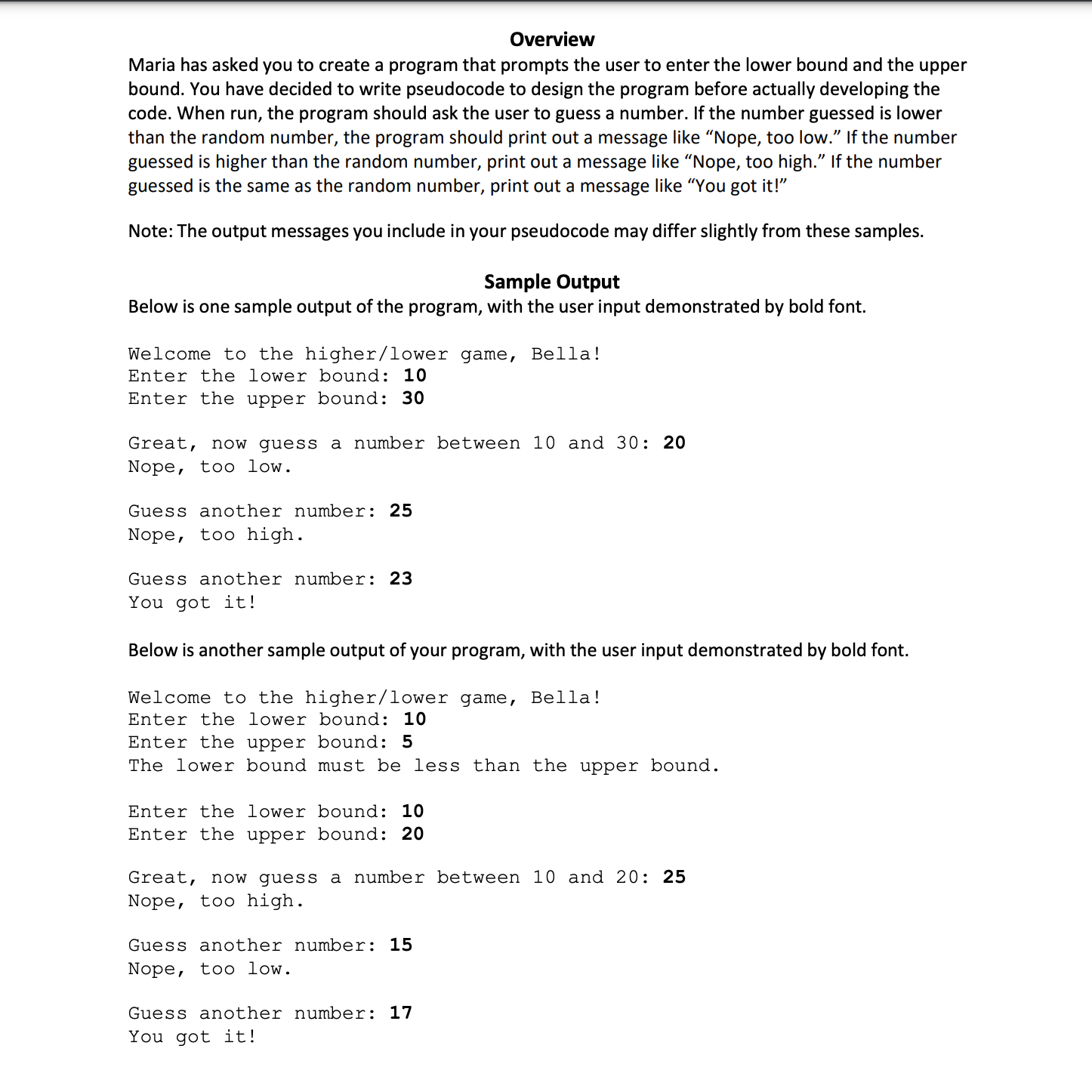 Overview Maria has asked you to create a program