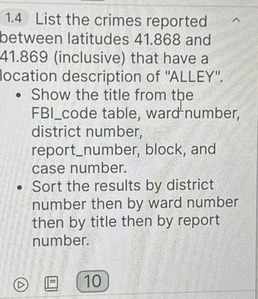 1 . 4 List the crimes reported between latitudes