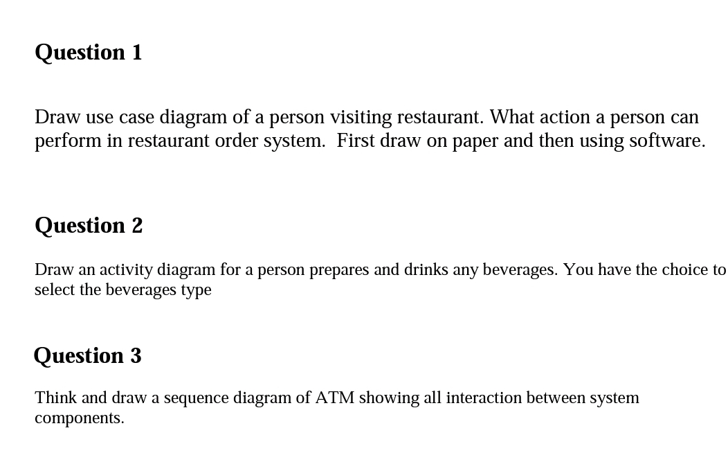 Question 1 Draw use case diagram of a person