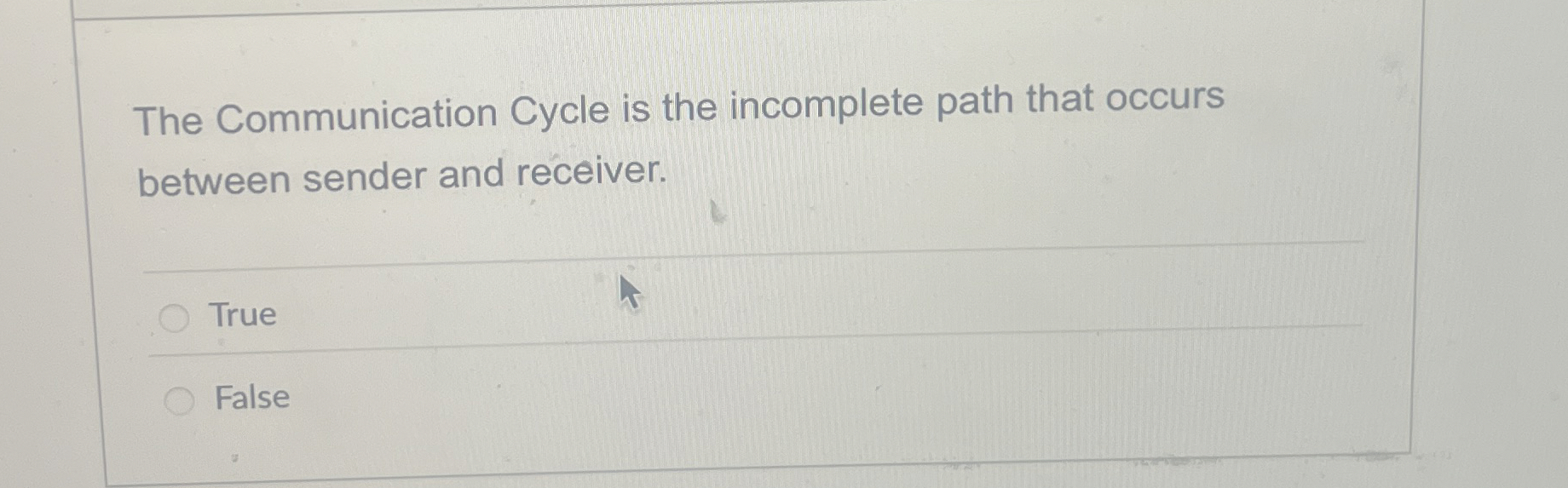 The Communication Cycle is the incomplete path