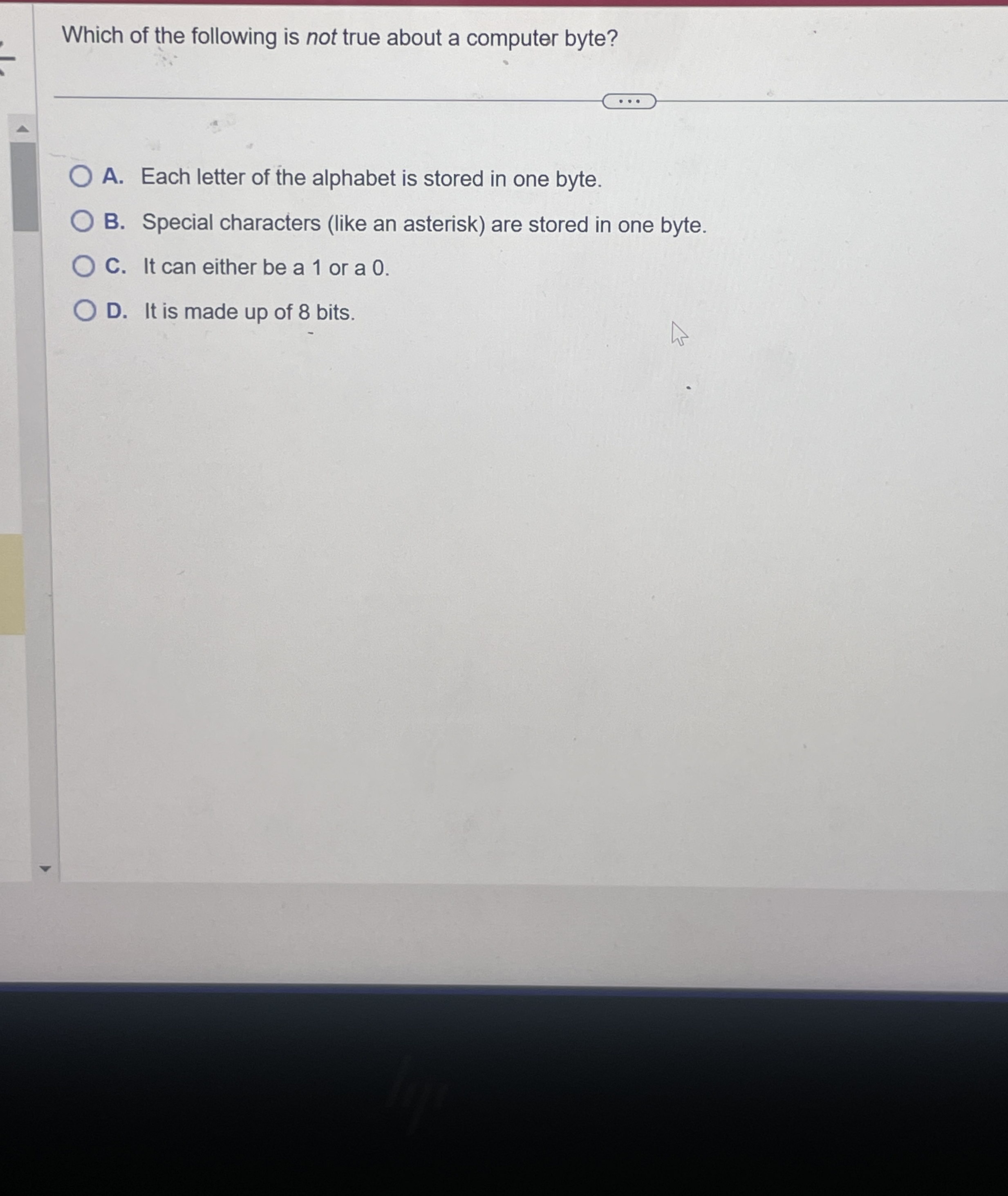 Which of the following is not true about a