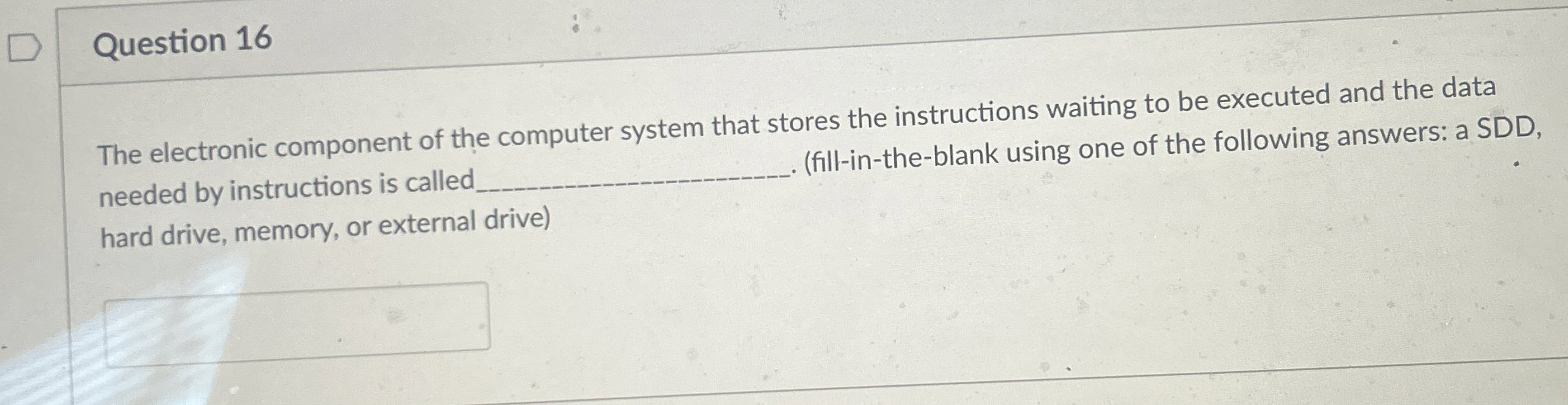 Question 1 6 The electronic component of the