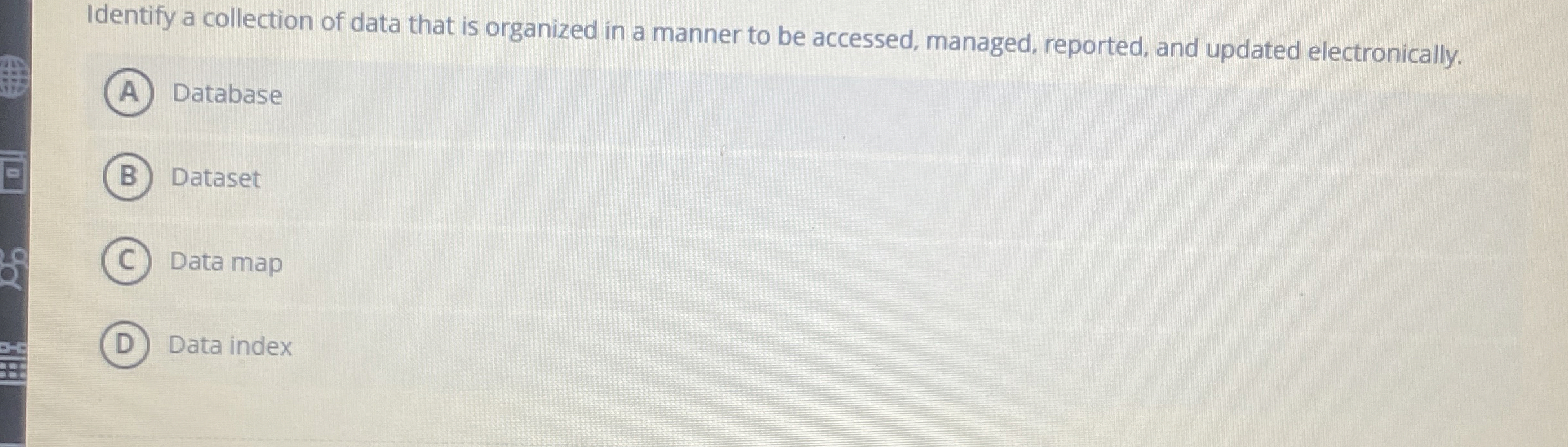 Identify a collection of data that is organized