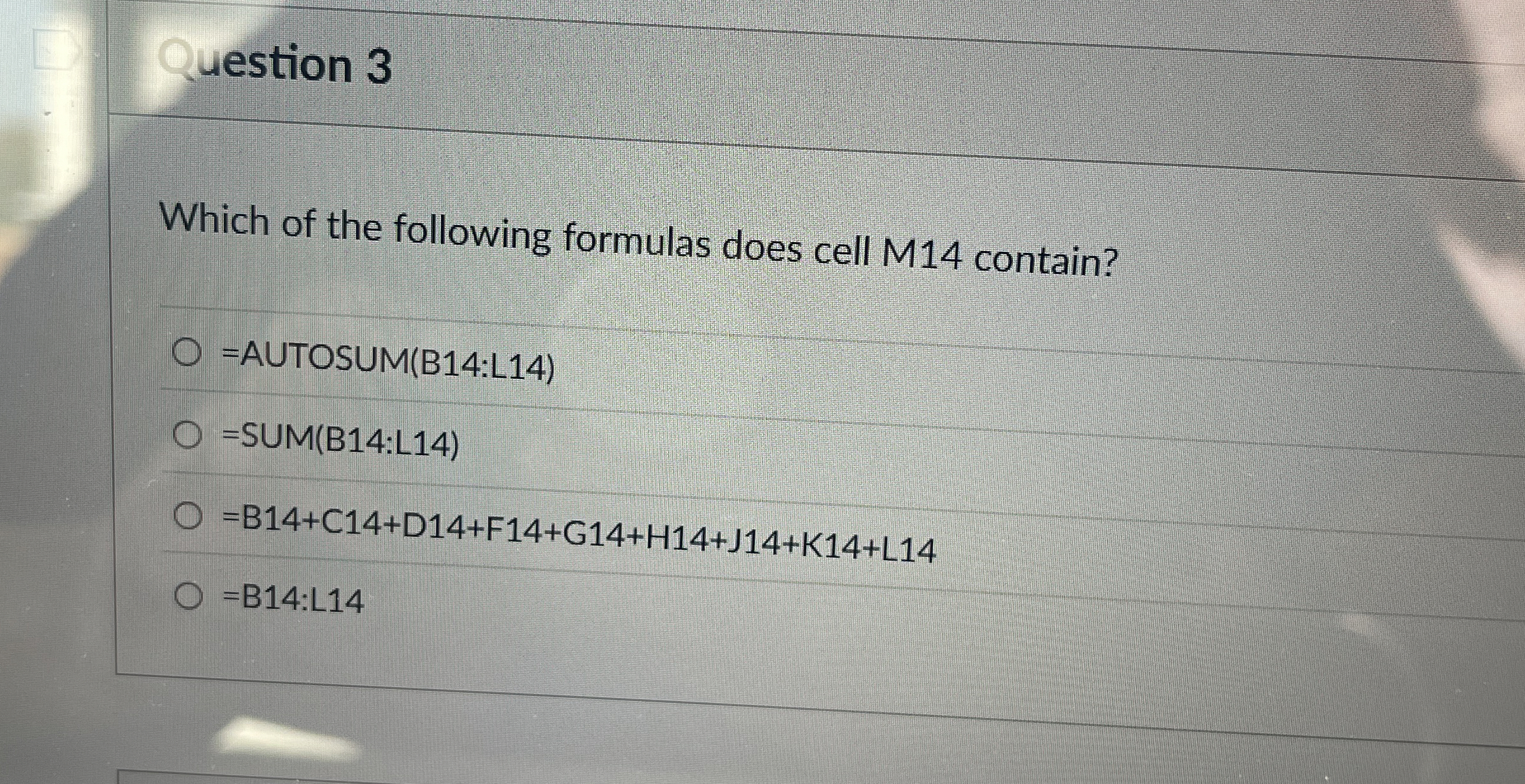estion 3 Which of the following formulas does