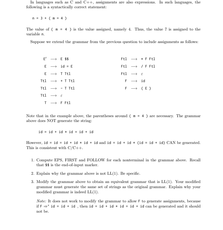 In languages such as C and C + + , assignments
