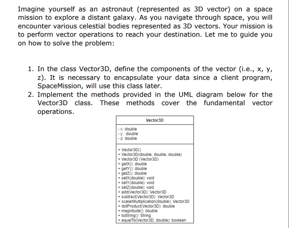 * use java * Imagine yourself as an astronaut (