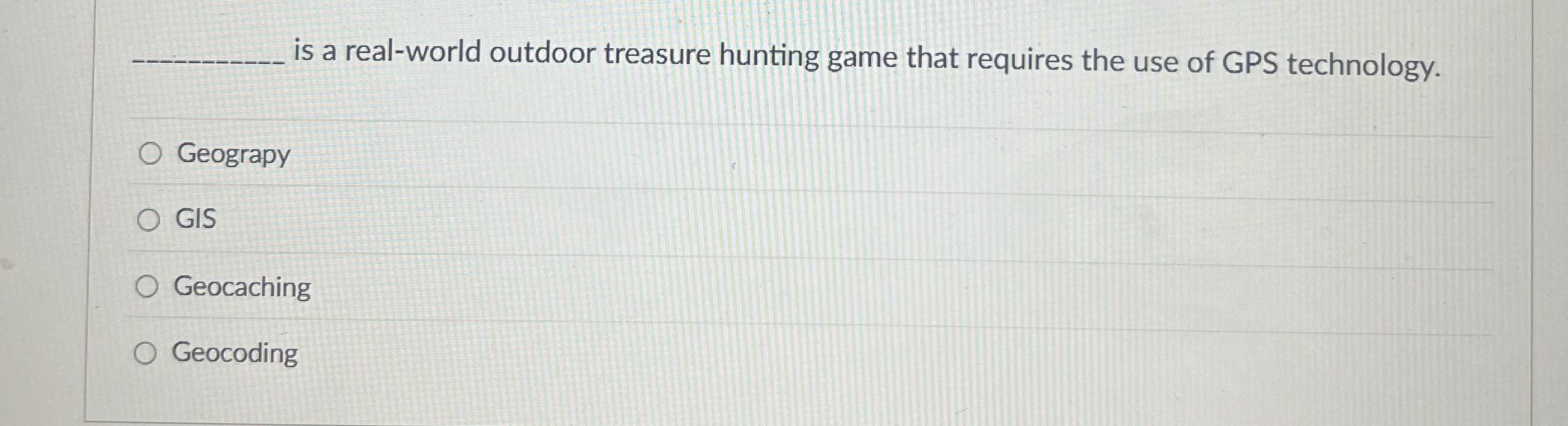 is a real - world outdoor treasure hunting game