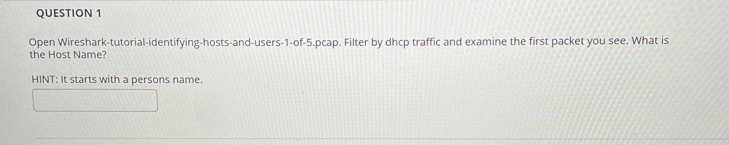QUESTION 1 Open Wireshark - tutorial -