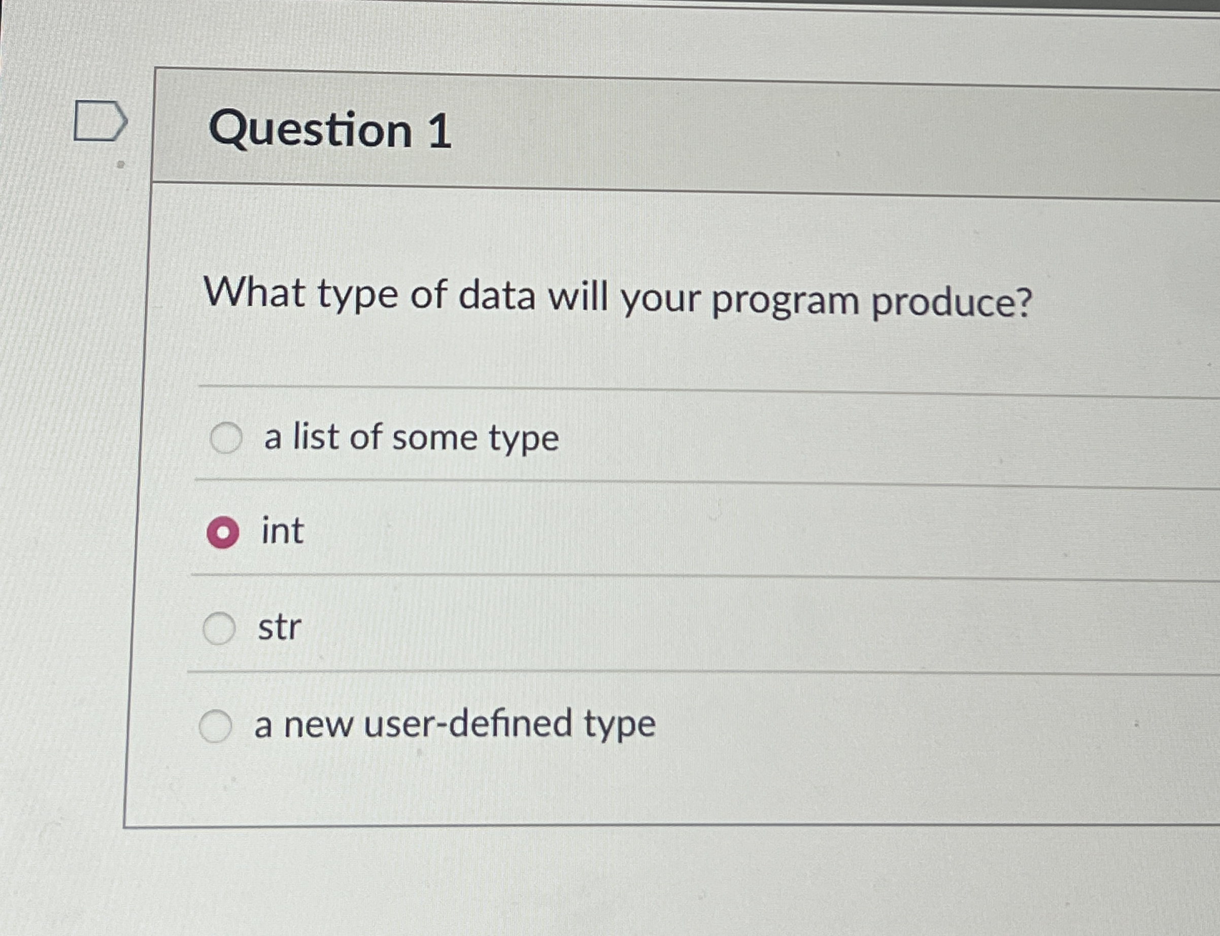 Question 1 What type of data will your program