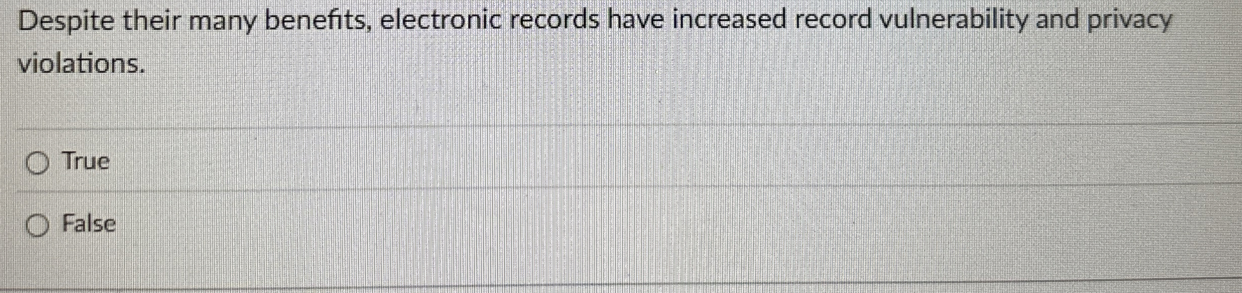Despite their many benefits, electronic records