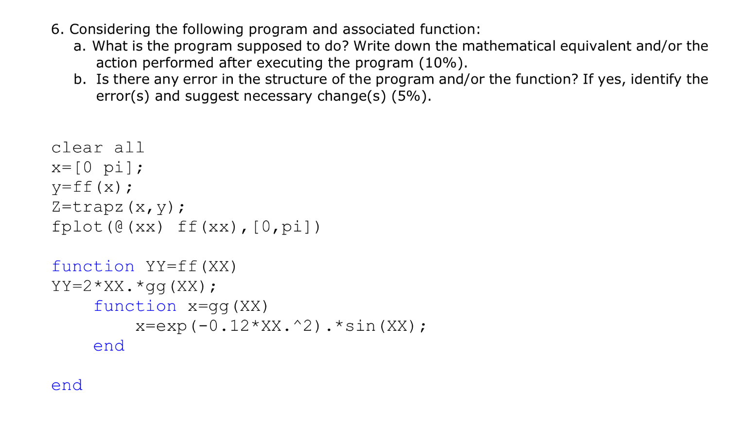 Considering the following program and associated