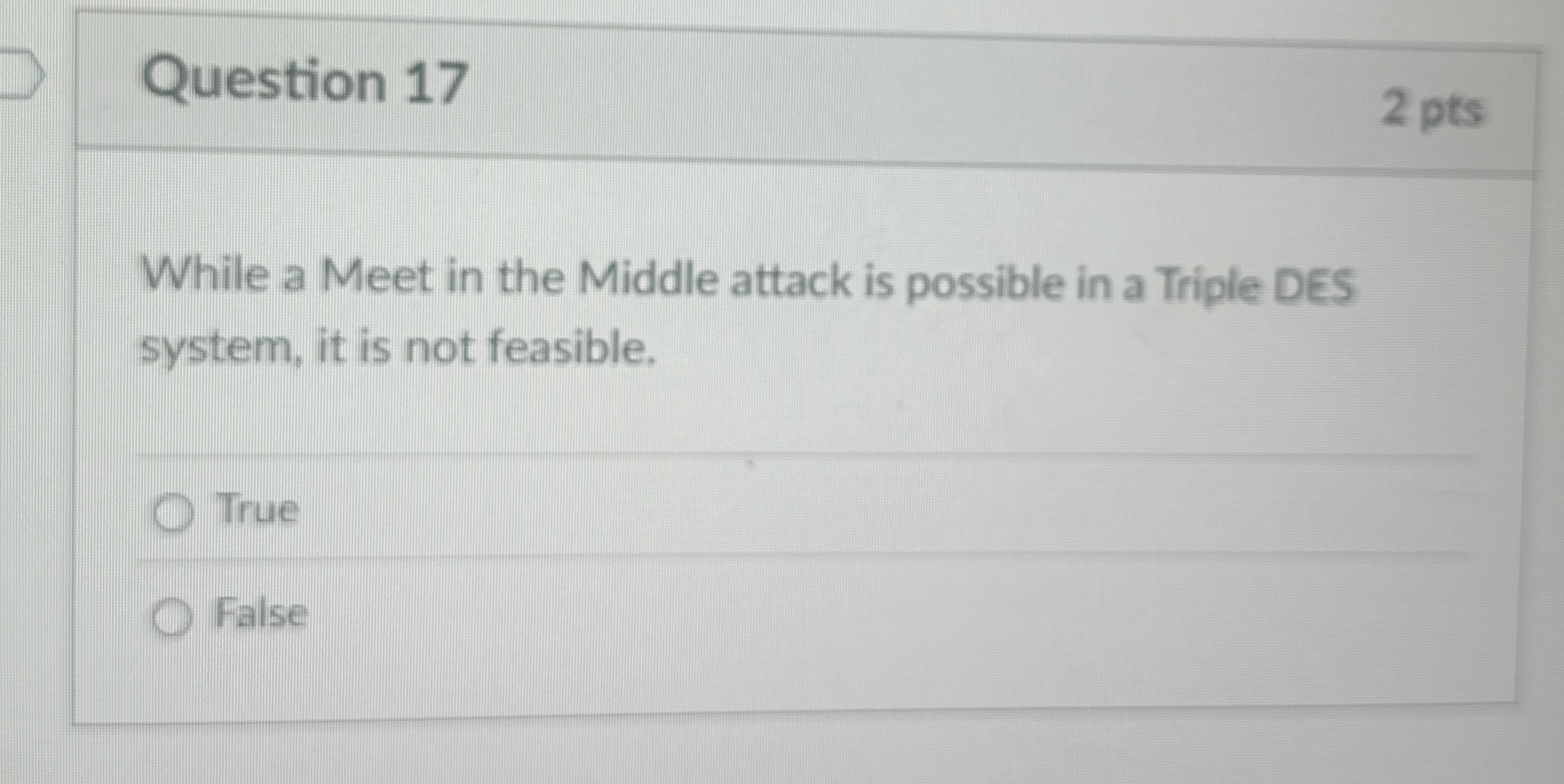 Question 1 7 2 pts While a Meet in the Middle
