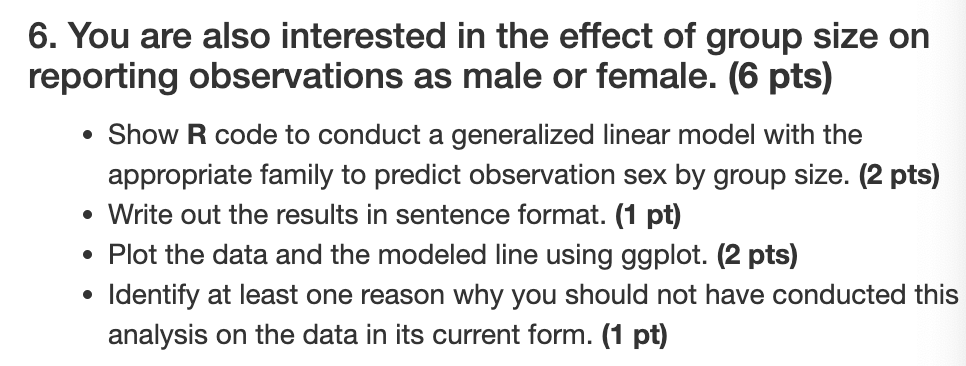 6 . You are also interested in the effect of