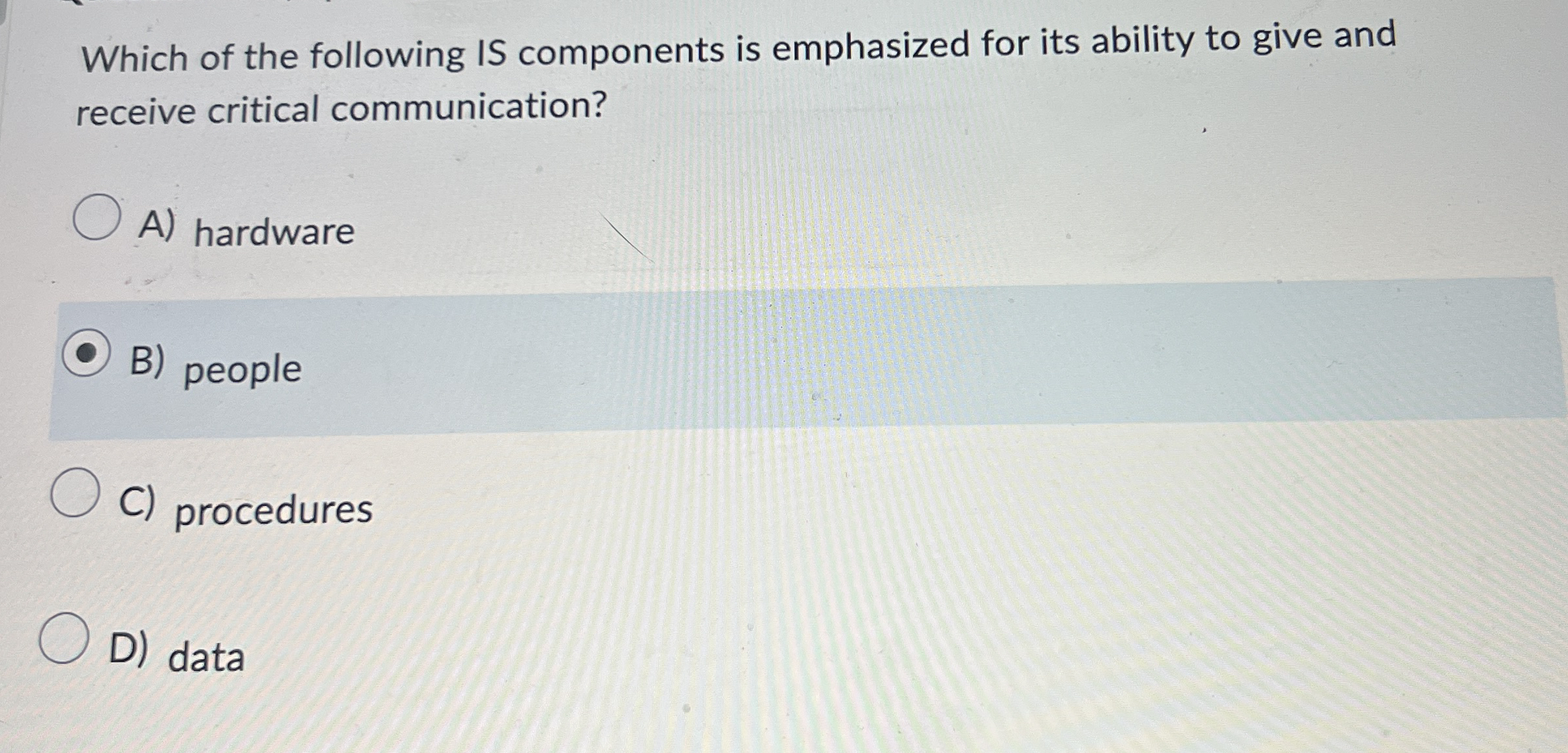 Which of the following IS components is