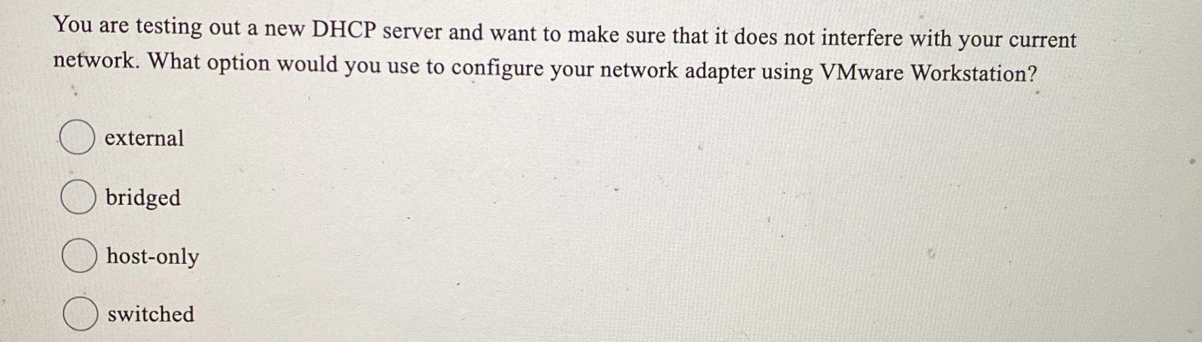 You are testing out a new DHCP server and want to