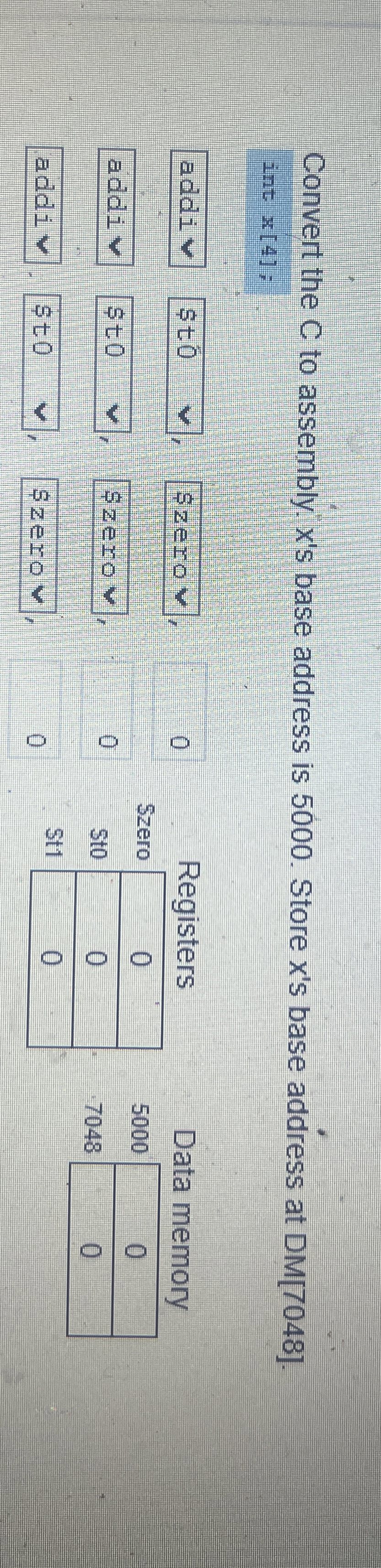 Convert the C to assembly: X ' s base address is