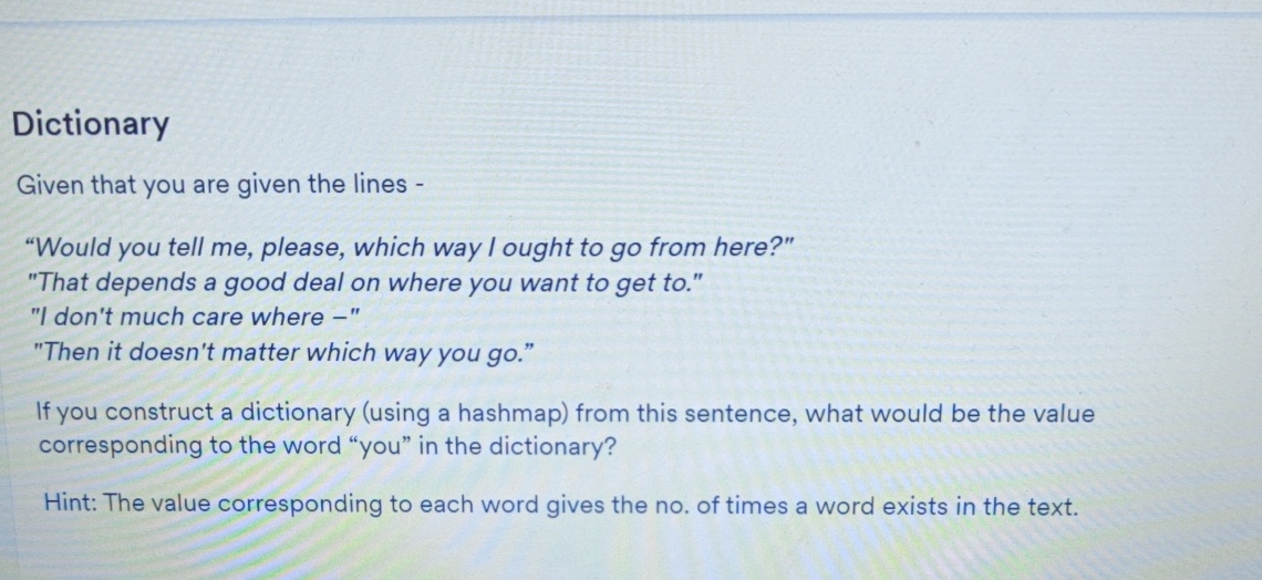 Dictionary Given that you are given the lines -