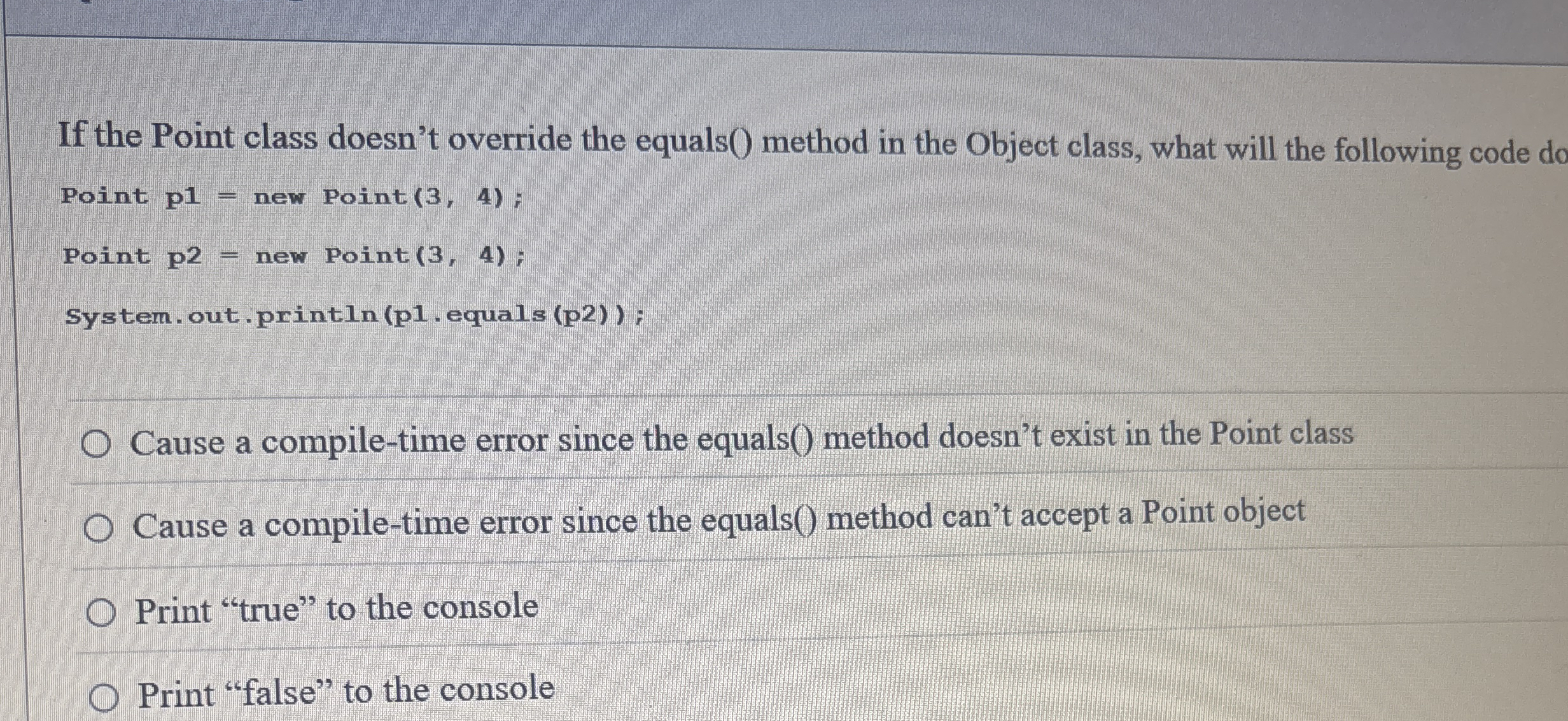 If the Point class doesn't override the equals (
