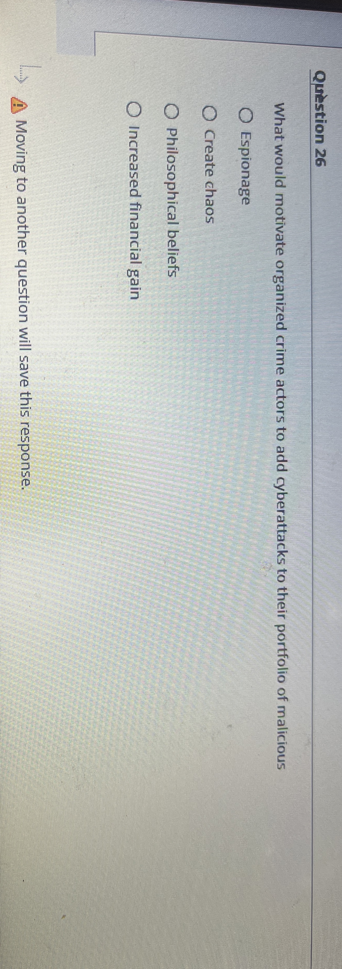 Qu stion 2 6 What would motivate organized crime