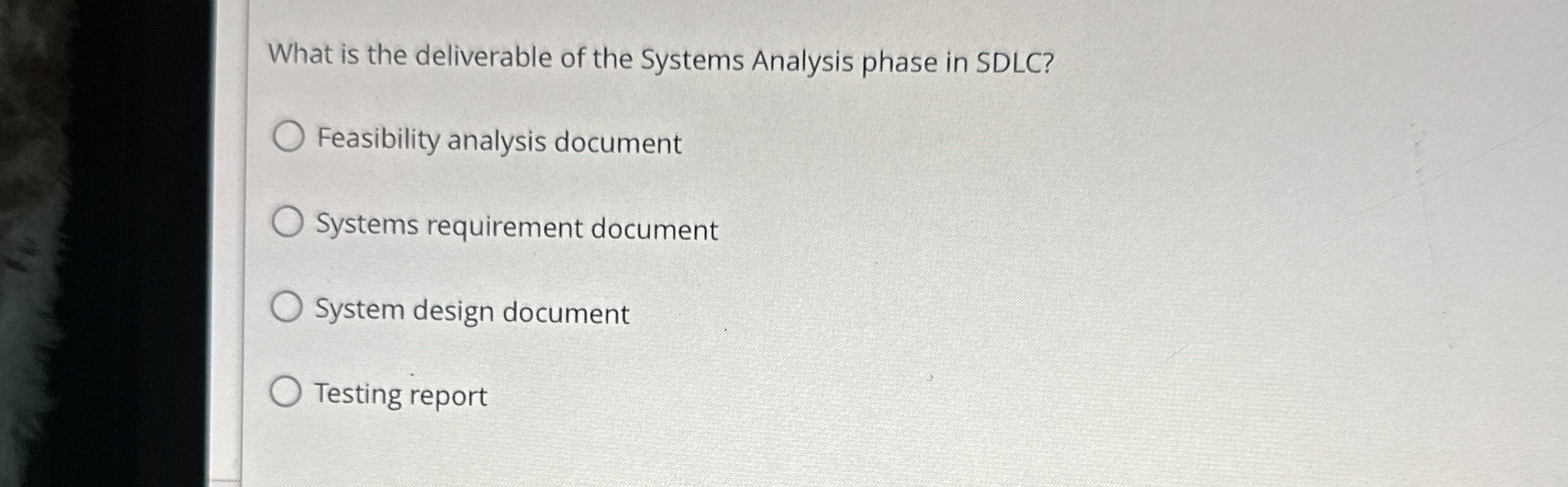 What is the deliverable of the Systems Analysis