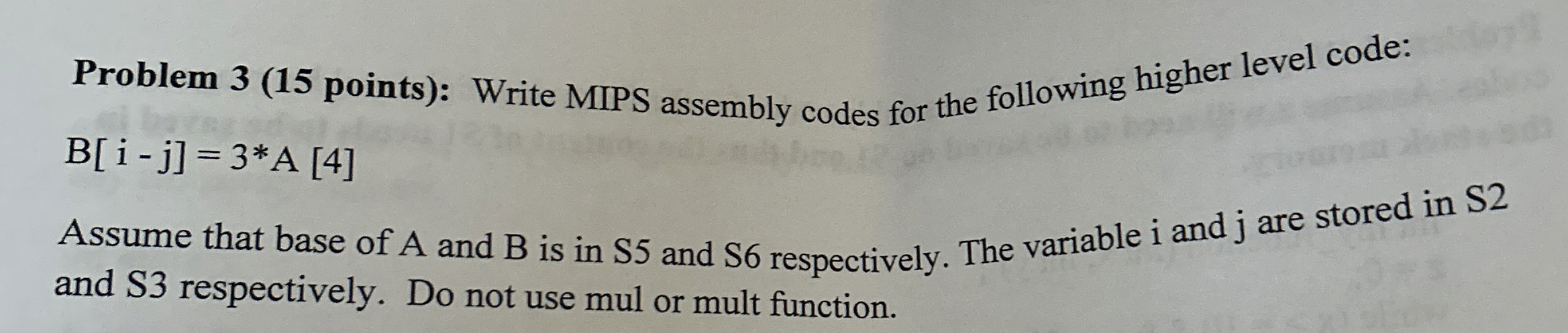 Problem 3 ( 1 5 points ) : Write MIPS assembly