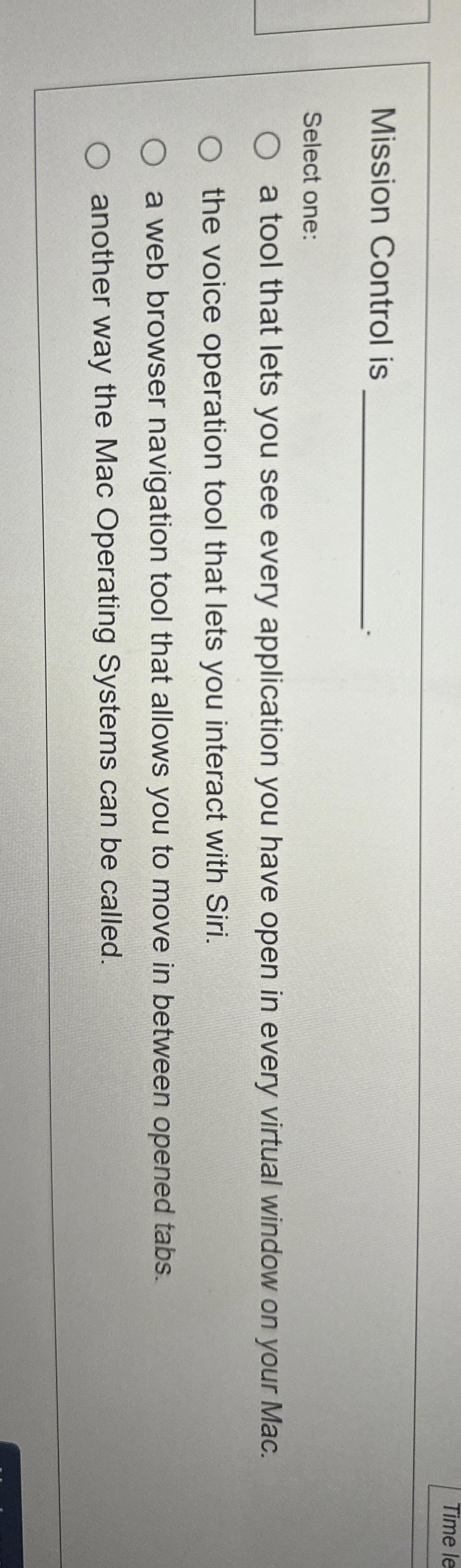 Time le Mission Control is Select one: a tool