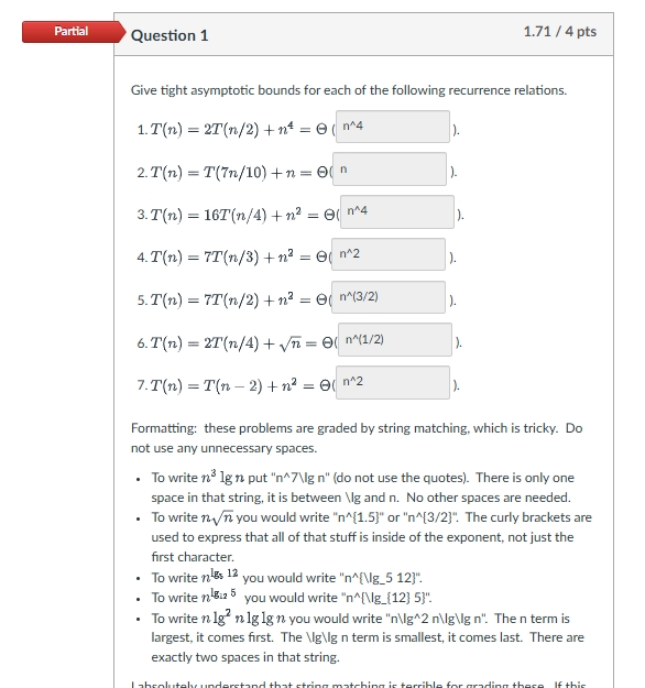 Question 1 Give tight asymptotic bounds for each