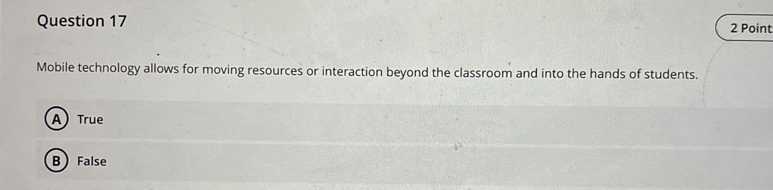 Question 1 7 2 Point Mobile technology allows for