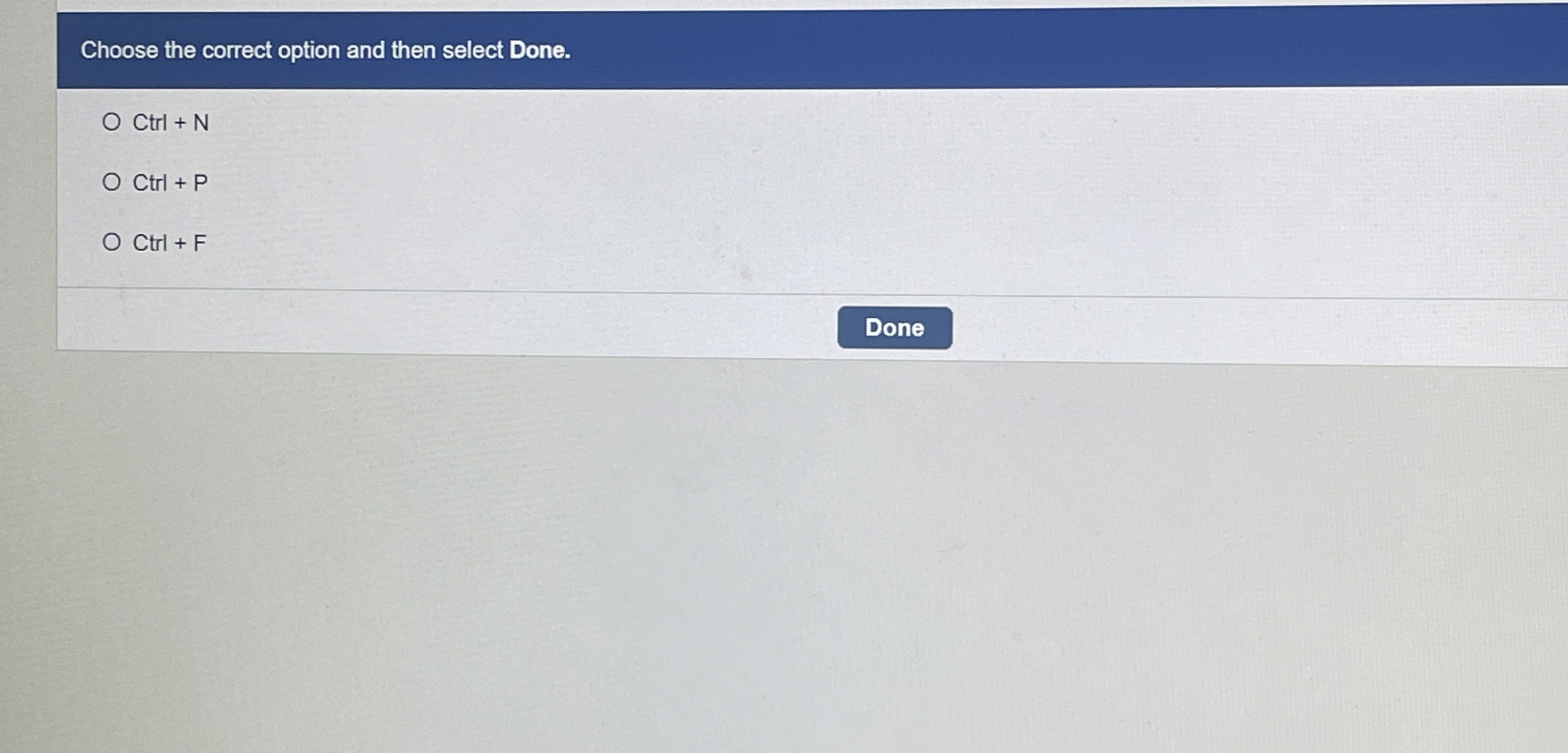 Choose the correct option and then select Done. C